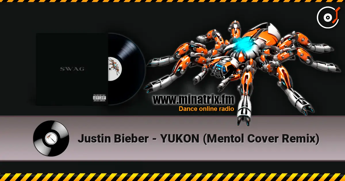Justin Bieber - YUKON (Mentol Cover Remix) online in hoher Qualität hören | Minatrix.FM