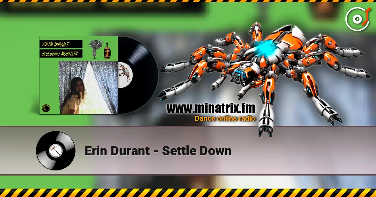 Erin Durant - Settle Down online in hoher Qualität hören | Minatrix.FM