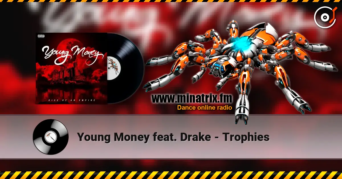 Young Money feat. Drake - Trophies online in hoher Qualität hören | Minatrix.FM