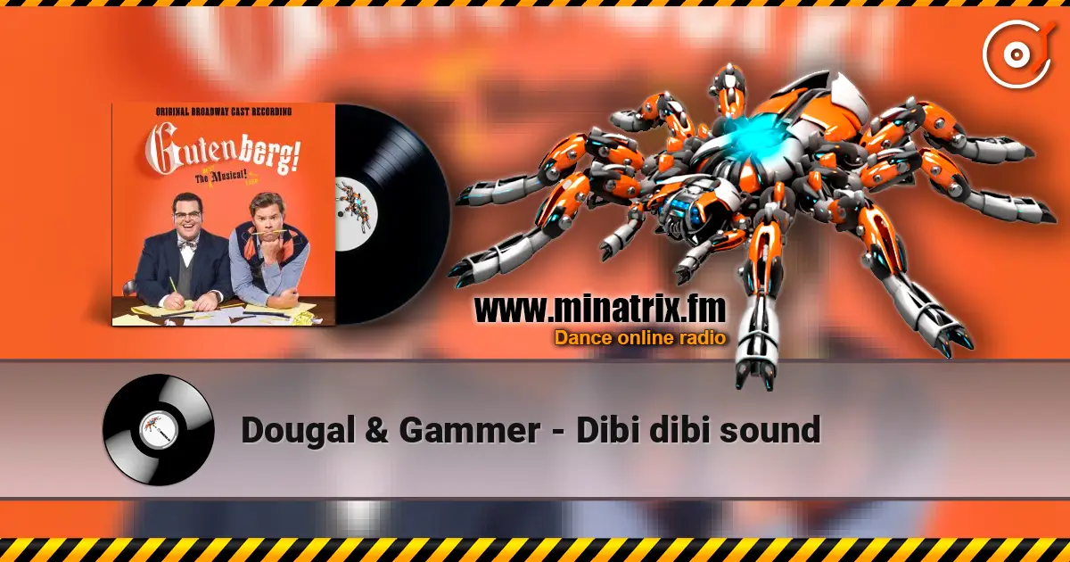 Dougal & Gammer - Dibi dibi sound online in hoher Qualität hören | Minatrix.FM