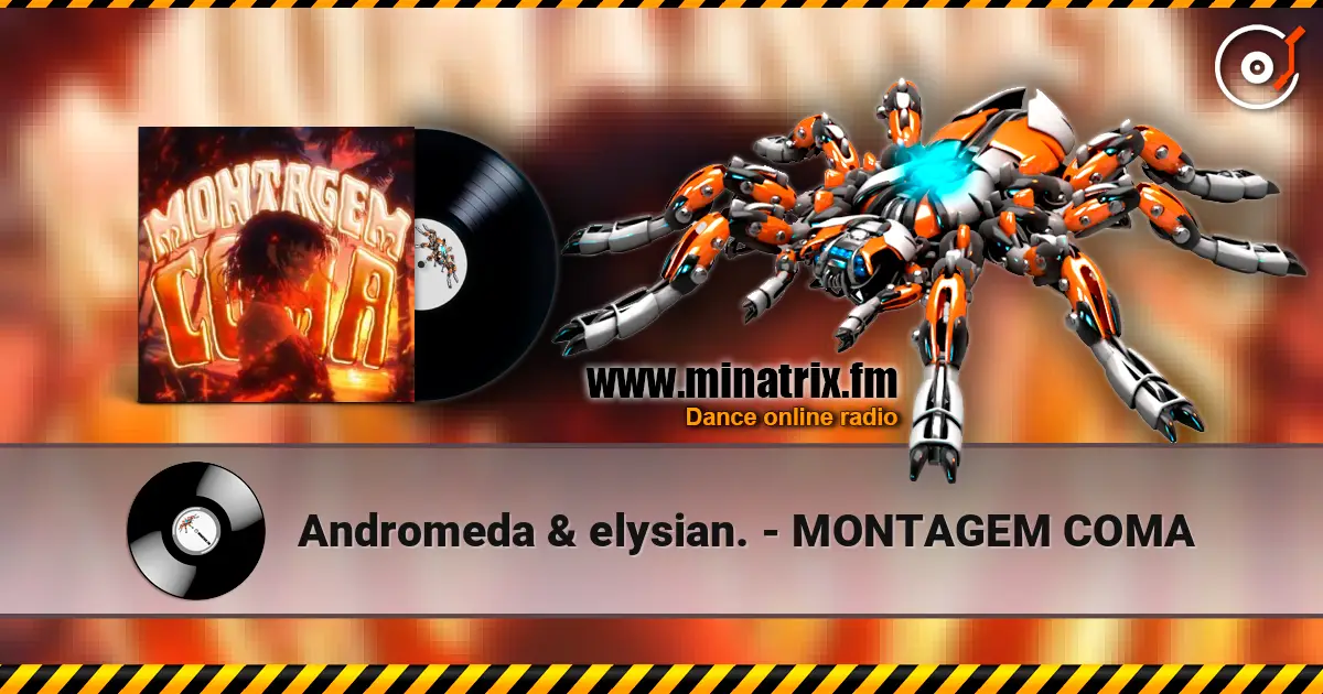 Andromeda & elysian. - MONTAGEM COMA online in hoher Qualität hören | Minatrix.FM