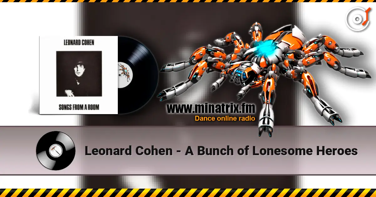Leonard Cohen - A Bunch of Lonesome Heroes online in hoher Qualität hören | Minatrix.FM