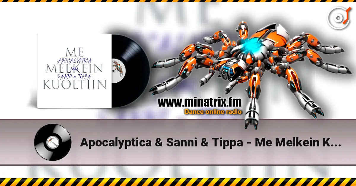 Apocalyptica & Sanni & Tippa - Me Melkein Kuoltiin online in hoher Qualität hören | Minatrix.FM