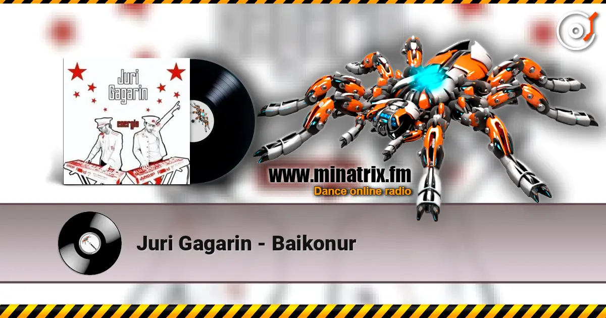 Juri Gagarin - Baikonur online in hoher Qualität hören | Minatrix.FM