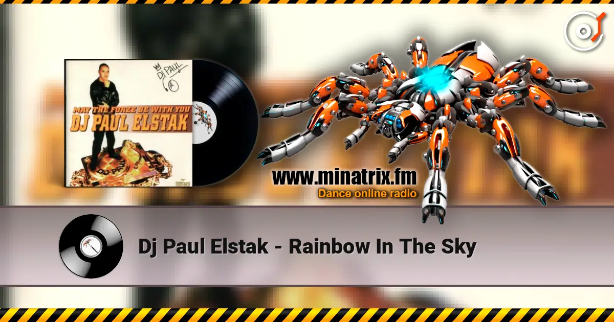 Dj Paul Elstak - Rainbow In The Sky online in hoher Qualität hören | Minatrix.FM