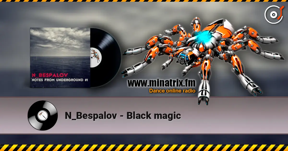 N_Bespalov - Black magic online in hoher Qualität hören | Minatrix.FM