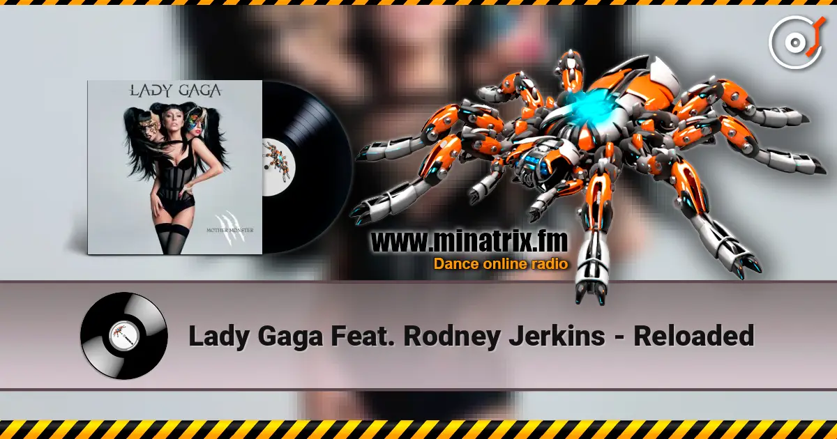 Lady Gaga Feat. Rodney Jerkins - Reloaded online in hoher Qualität hören | Minatrix.FM