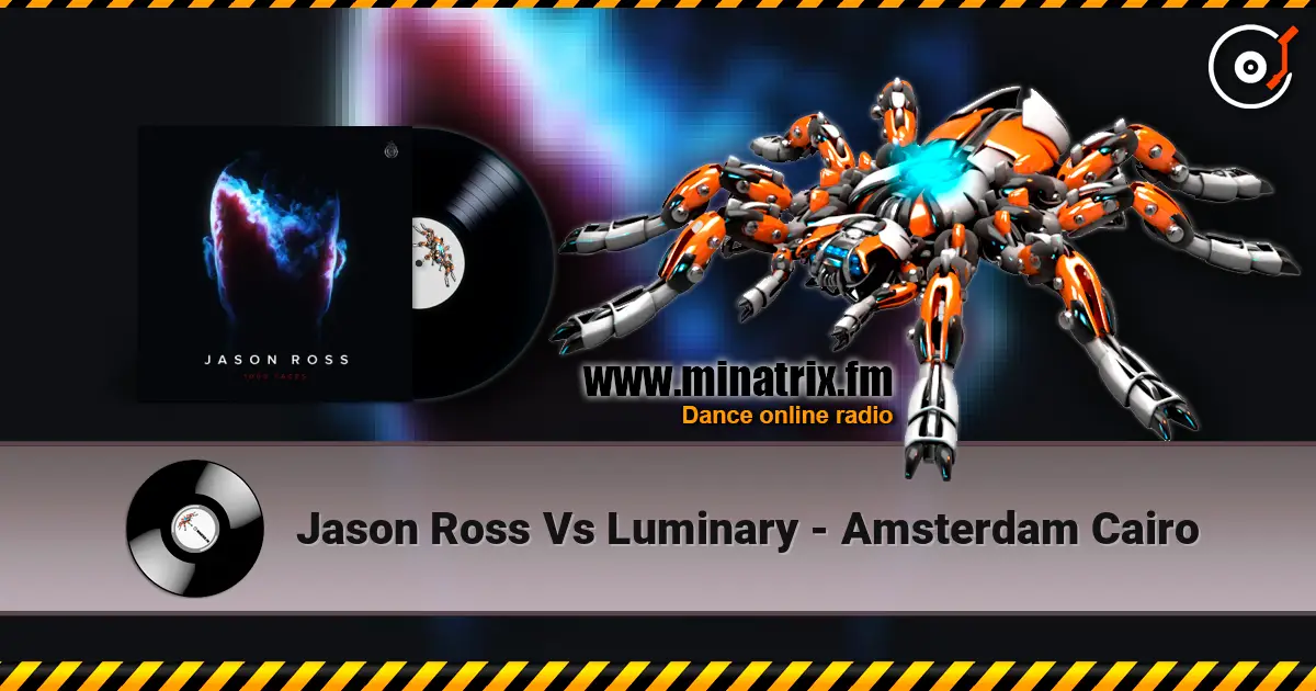 Jason Ross Vs Luminary - Amsterdam Cairo online in hoher Qualität hören | Minatrix.FM