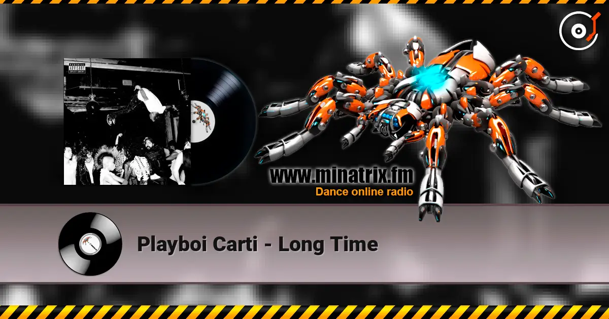 Playboi Carti - Long Time online in hoher Qualität hören | Minatrix.FM
