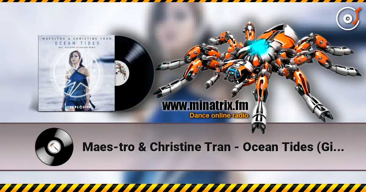 Maes-tro & Christine Tran - Ocean Tides (Giuseppe Ottavian Dub) online in hoher Qualität hören | Minatrix.FM