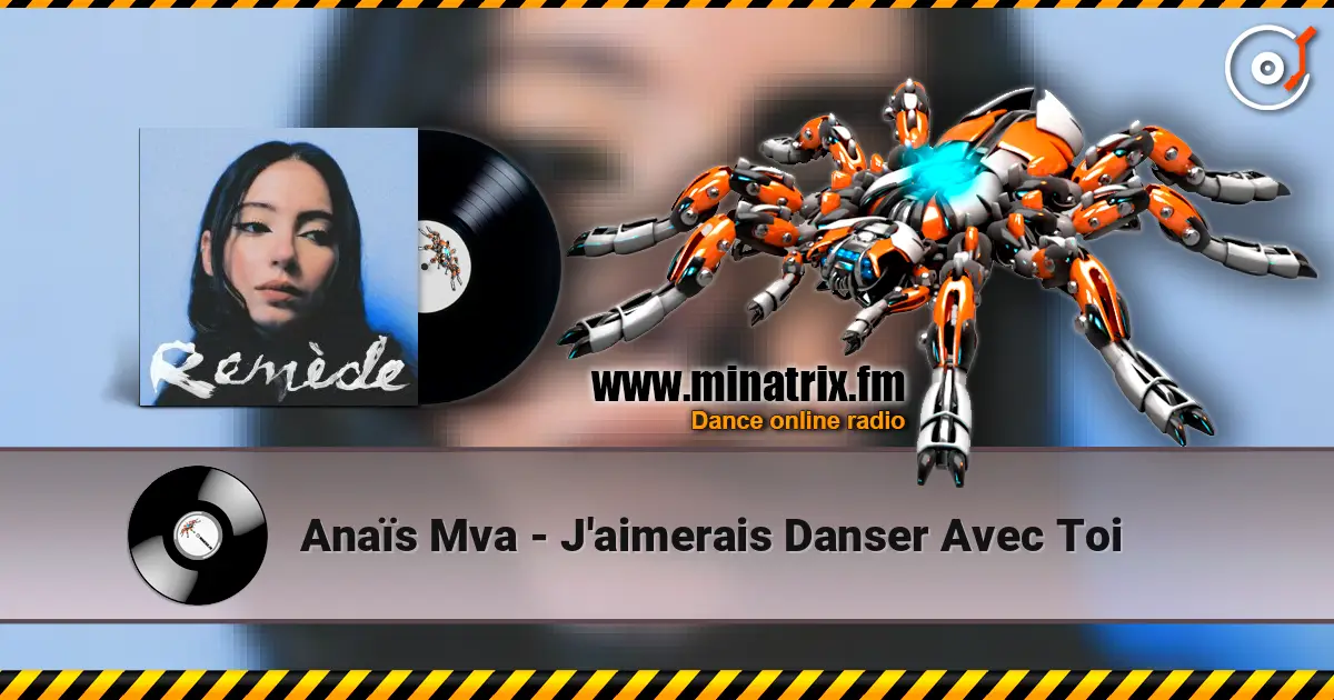 Anaïs Mva - J'aimerais Danser Avec Toi online in hoher Qualität hören | Minatrix.FM