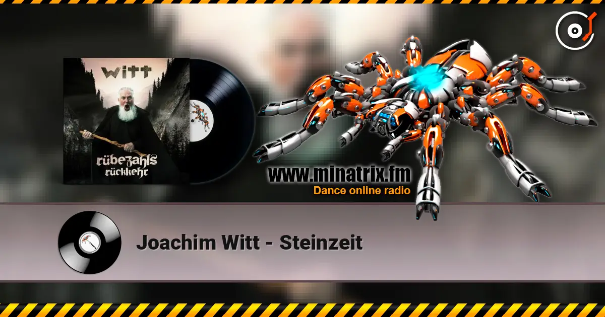 Joachim Witt - Steinzeit online in hoher Qualität hören | Minatrix.FM