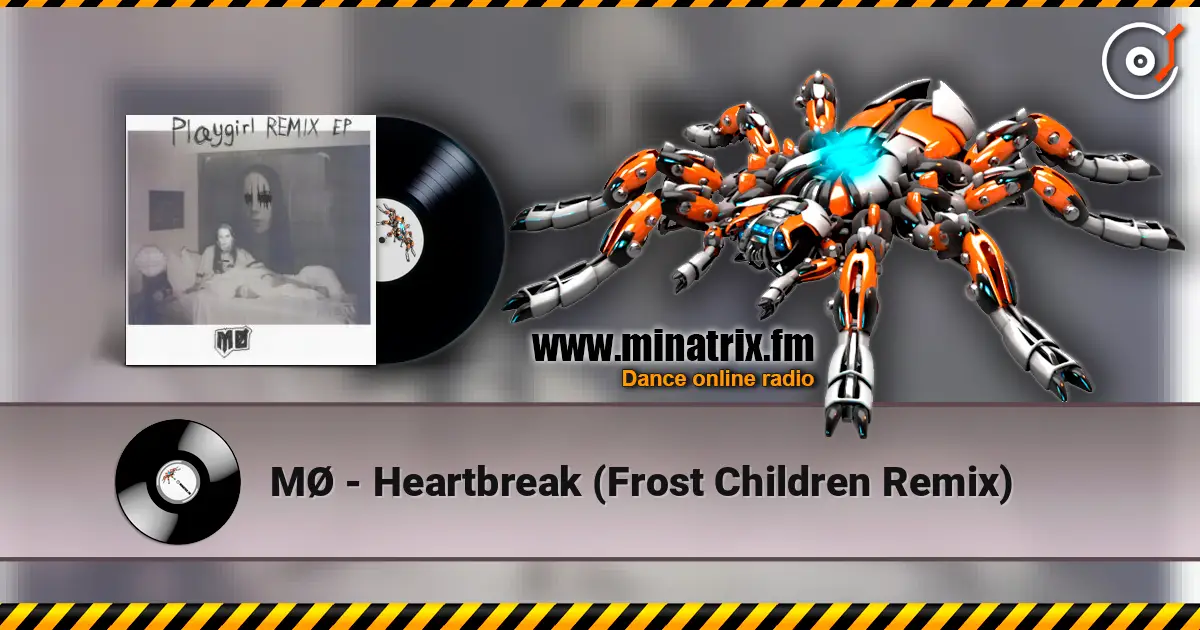 MØ - Heartbreak (Frost Children Remix) online in hoher Qualität hören | Minatrix.FM