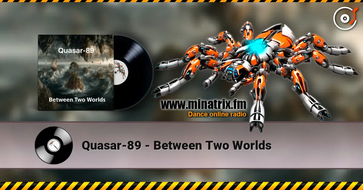 Quasar-89 - Between Two Worlds online in hoher Qualität hören | Minatrix.FM