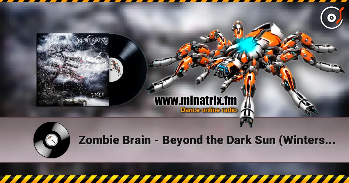 Zombie Brain - Beyond the Dark Sun (Wintersun cover) online in hoher Qualität hören | Minatrix.FM