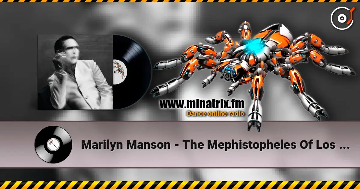 Marilyn Manson - The Mephistopheles Of Los Angeles online in hoher Qualität hören | Minatrix.FM