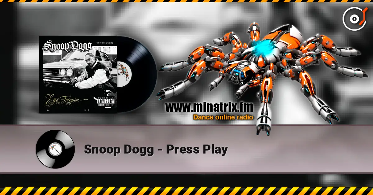Snoop Dogg - Press Play online in hoher Qualität hören | Minatrix.FM