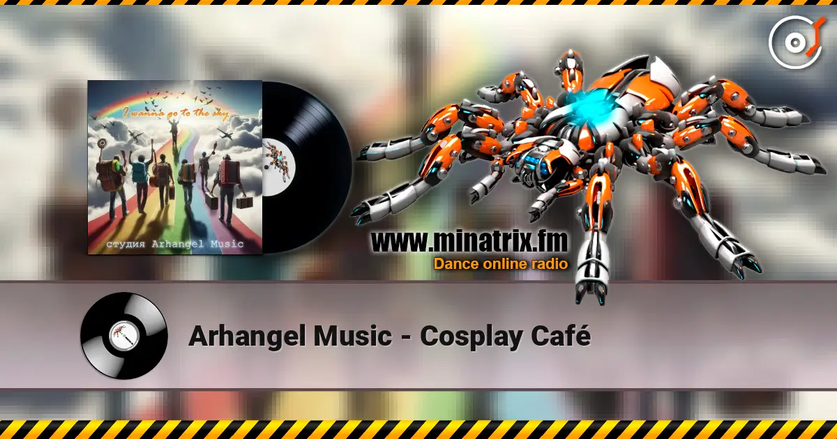 Arhangel Music - Cosplay Café online in hoher Qualität hören | Minatrix.FM