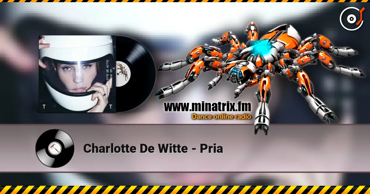 Charlotte De Witte - Pria online in hoher Qualität hören | Minatrix.FM