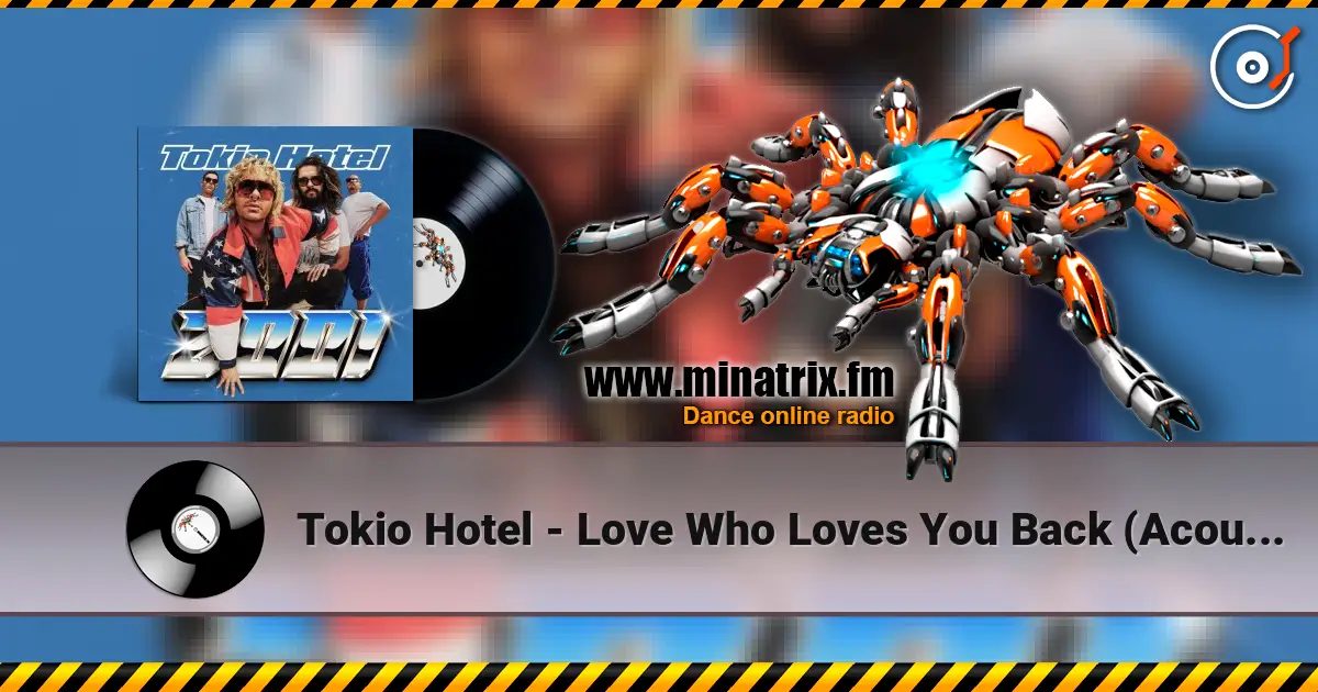 Tokio Hotel - Love Who Loves You Back (Acoustic) online in hoher Qualität hören | Minatrix.FM
