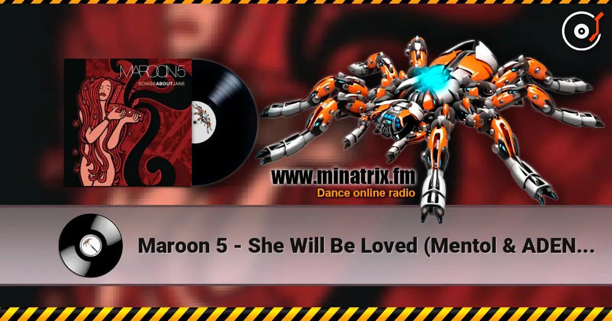 Maroon 5 - She Will Be Loved (Mentol & ADEN Cover Remix) online in hoher Qualität hören | Minatrix.FM