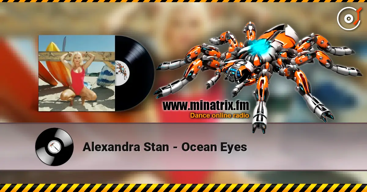 Alexandra Stan - Ocean Eyes online in hoher Qualität hören | Minatrix.FM