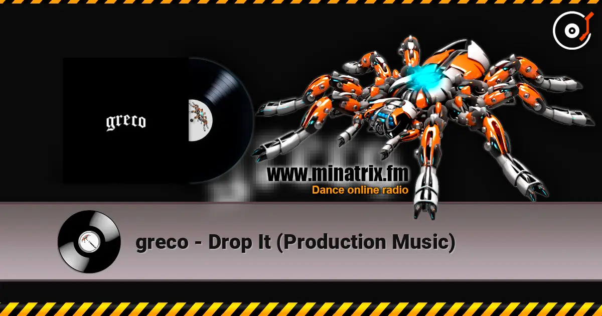 greco - Drop It (Production Music) online in hoher Qualität hören | Minatrix.FM