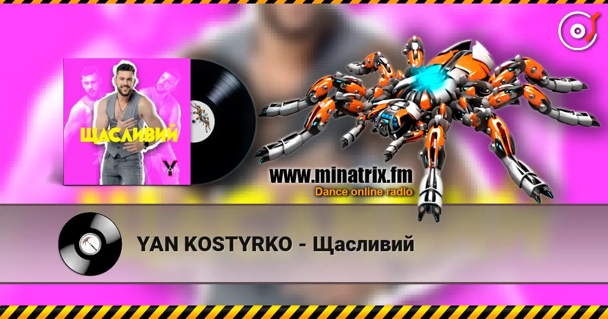 YAN KOSTYRKO - Щасливий online in hoher Qualität hören | Minatrix.FM