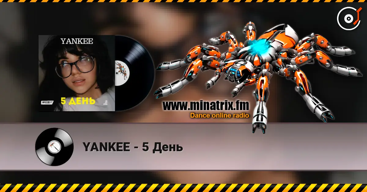 YANKEE - 5 День online in hoher Qualität hören | Minatrix.FM