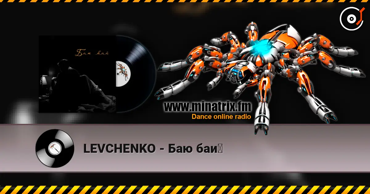 LEVCHENKO - Баю бай online in hoher Qualität hören | Minatrix.FM