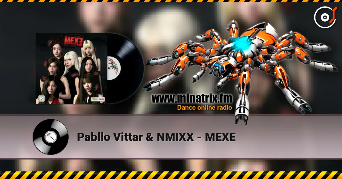 Pabllo Vittar & NMIXX - MEXE online in hoher Qualität hören | Minatrix.FM