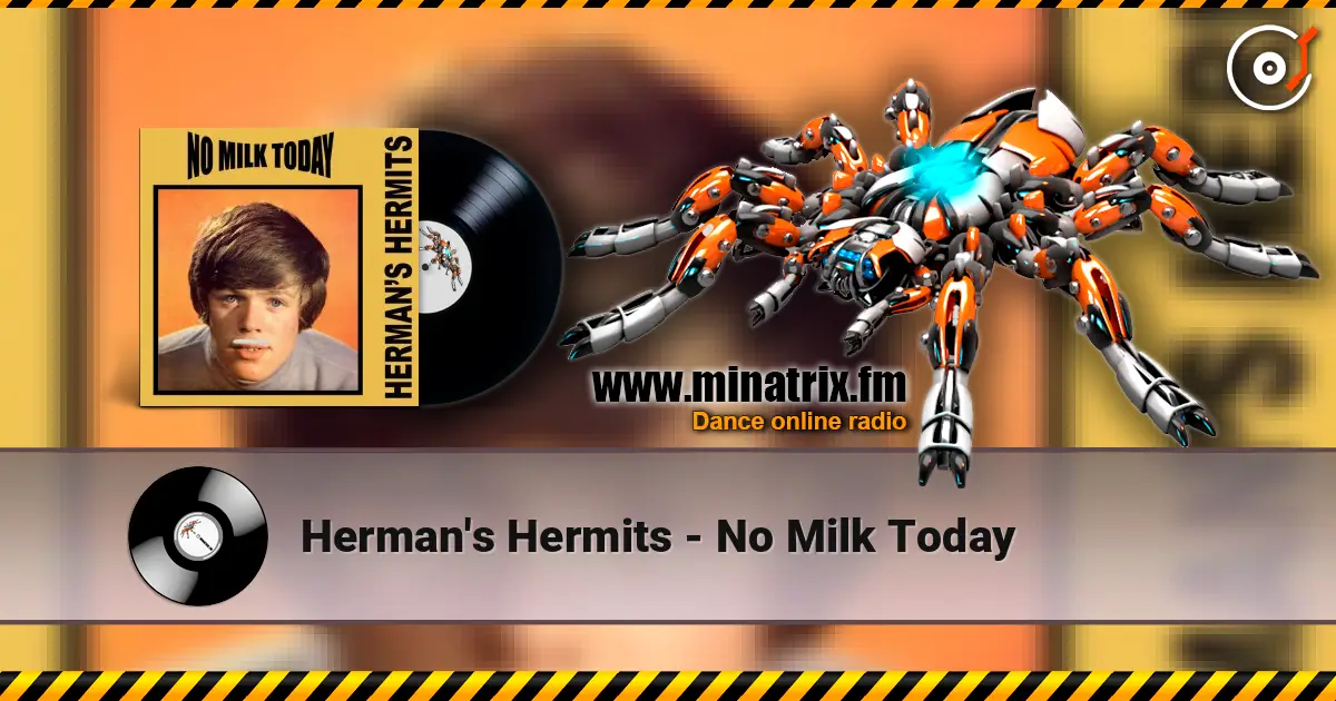 Herman's Hermits - No Milk Today online in hoher Qualität hören | Minatrix.FM