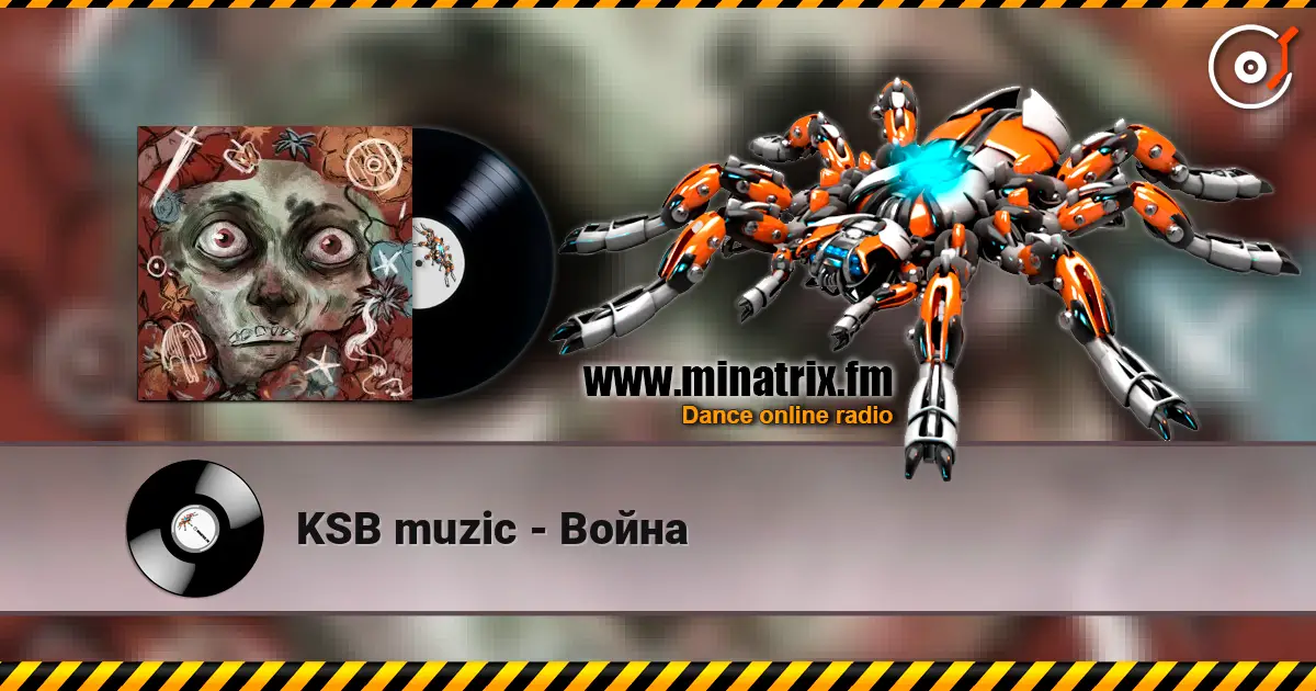 KSB muzic - Война online in hoher Qualität hören | Minatrix.FM