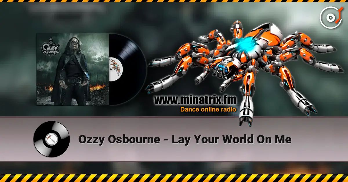 Ozzy Osbourne - Lay Your World On Me online in hoher Qualität hören | Minatrix.FM