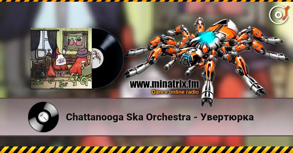 Chattanooga Ska Orchestra - Увертюрка online in hoher Qualität hören | Minatrix.FM