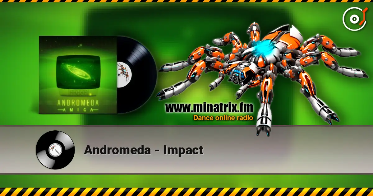 Andromeda - Impact online in hoher Qualität hören | Minatrix.FM