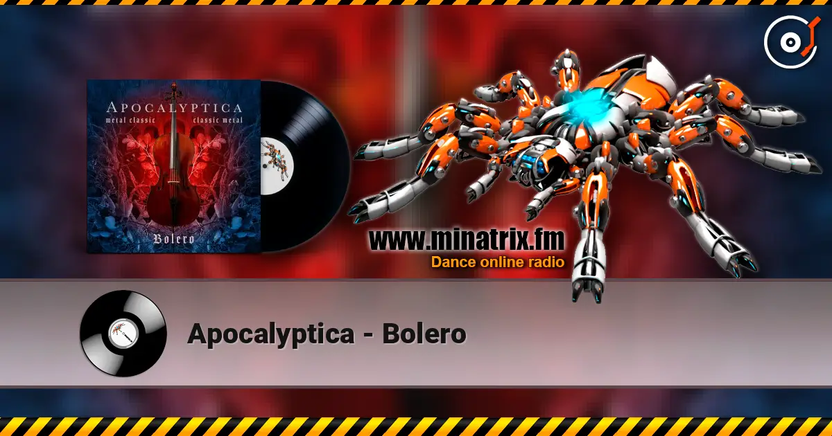 Apocalyptica - Bolero online in hoher Qualität hören | Minatrix.FM