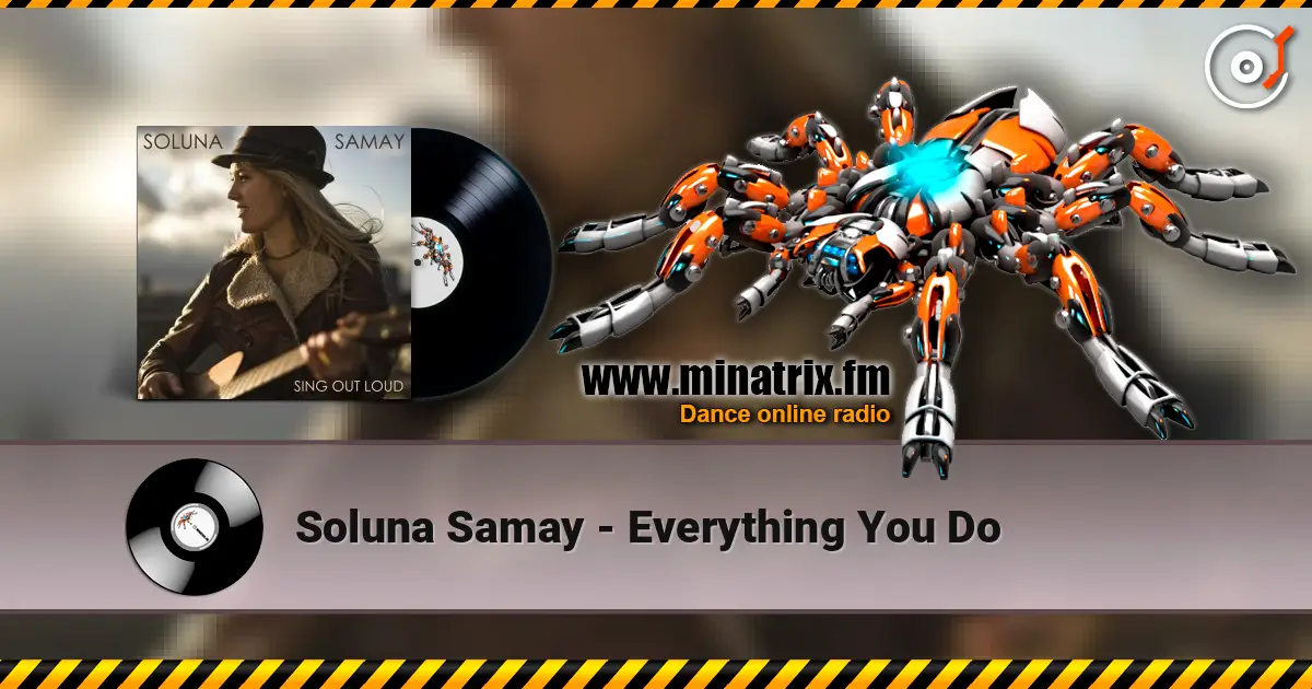Soluna Samay - Everything You Do online in hoher Qualität hören | Minatrix.FM