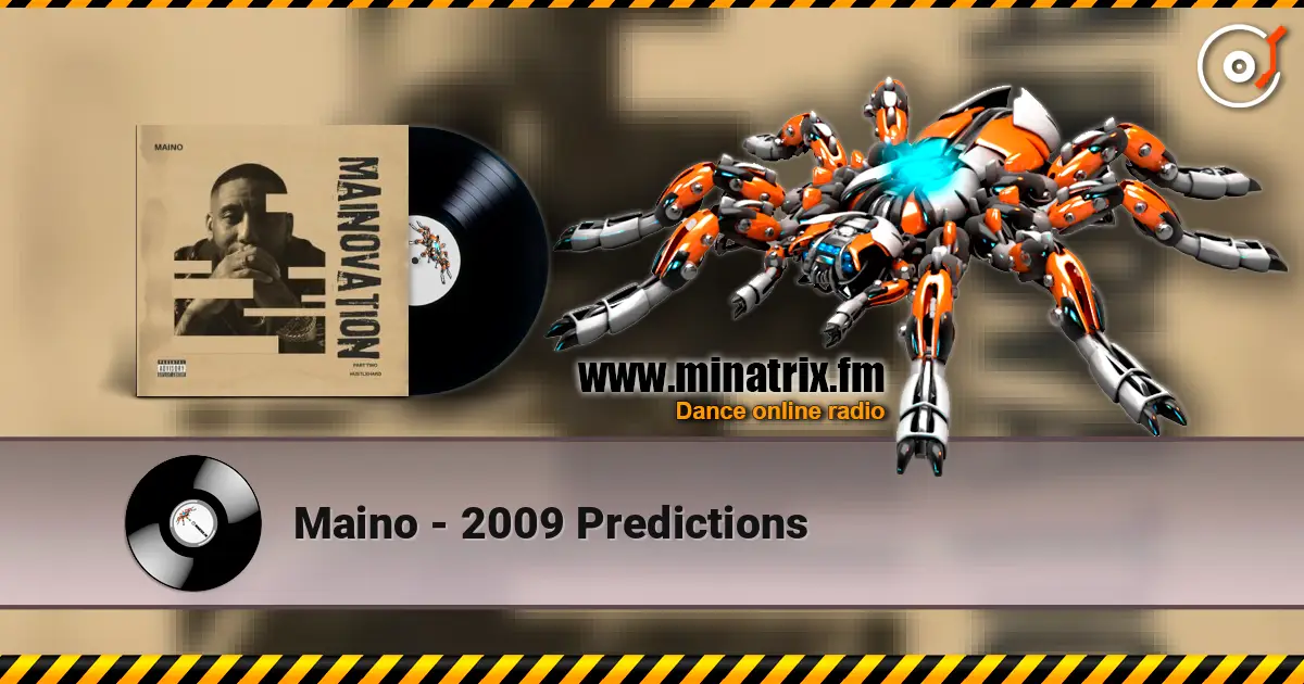 Maino - 2009 Predictions online in hoher Qualität hören | Minatrix.FM