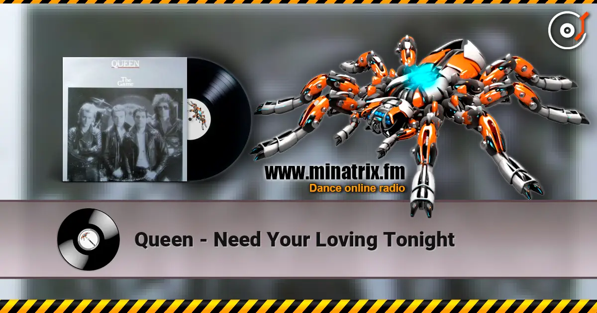 Queen - Need Your Loving Tonight online in hoher Qualität hören | Minatrix.FM