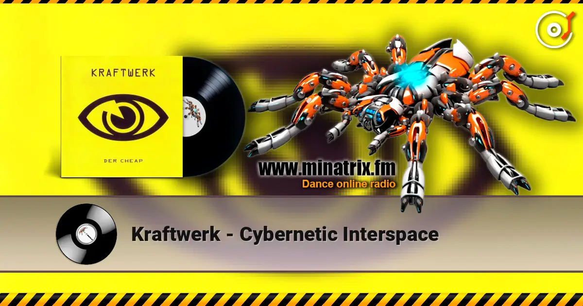 Kraftwerk - Cybernetic Interspace online in hoher Qualität hören | Minatrix.FM