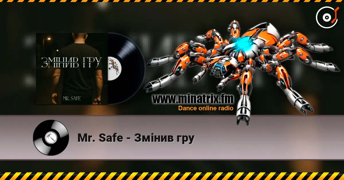 Mr. Safe - Змінив гру online in hoher Qualität hören | Minatrix.FM