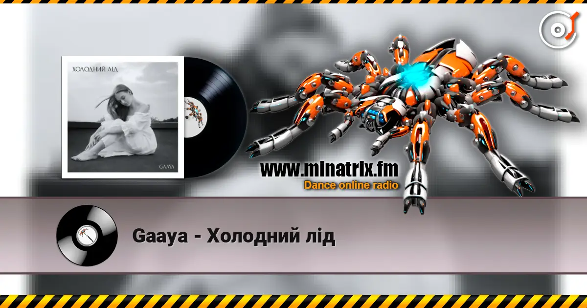 Gaaya - Холодний лід online in hoher Qualität hören | Minatrix.FM