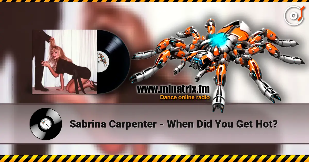 Sabrina Carpenter - When Did You Get Hot? online in hoher Qualität hören | Minatrix.FM