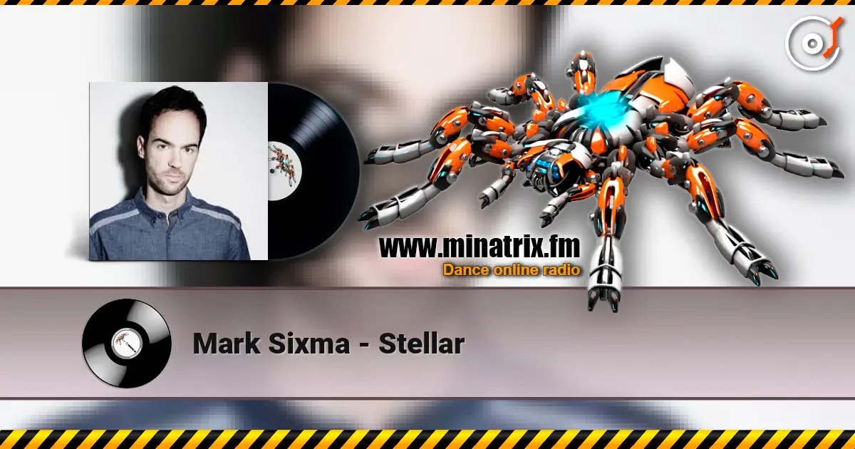 Mark Sixma - Stellar online in hoher Qualität hören | Minatrix.FM