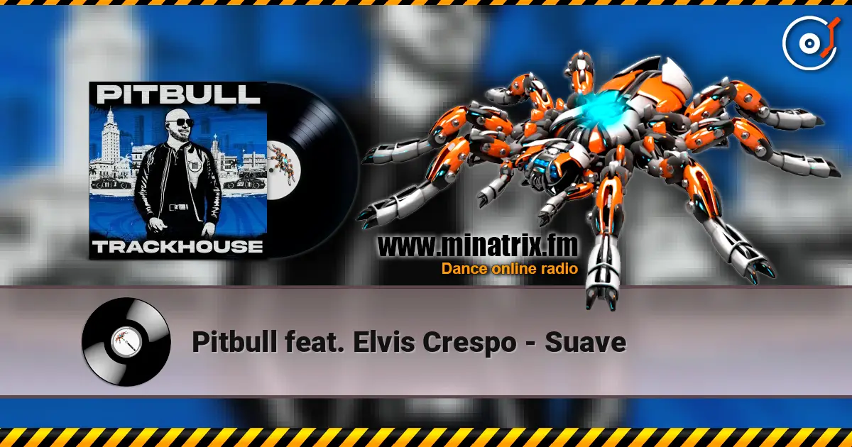 Pitbull feat. Elvis Crespo - Suave online in hoher Qualität hören | Minatrix.FM