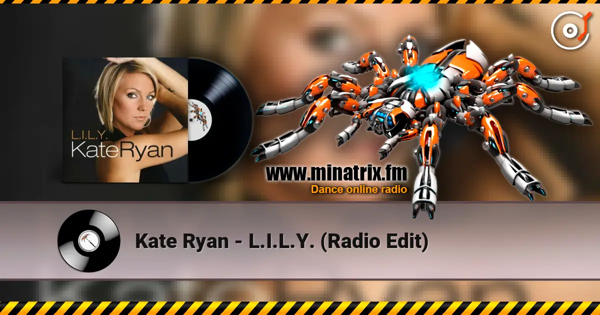 Kate Ryan - L.I.L.Y. (Radio Edit) online in hoher Qualität hören | Minatrix.FM