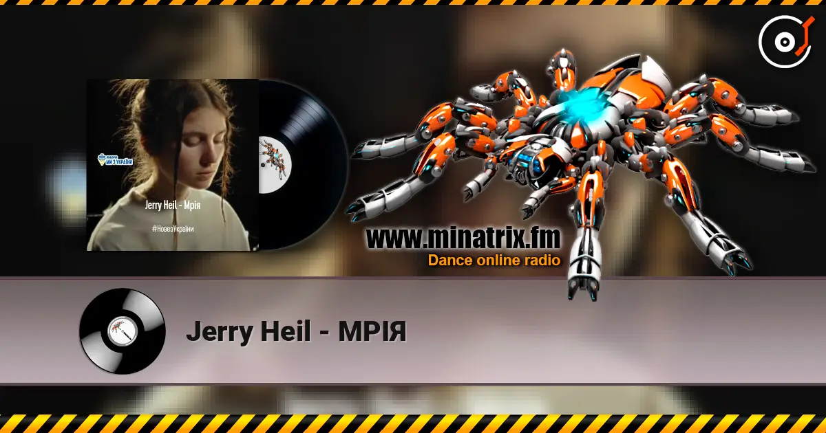 Jerry Heil - МРІЯ online in hoher Qualität hören | Minatrix.FM