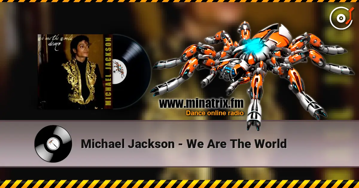 Michael Jackson - We Are The World online in hoher Qualität hören | Minatrix.FM