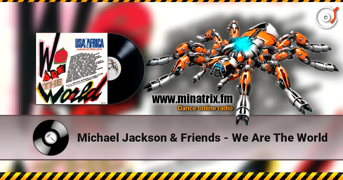 Michael Jackson & Friends - We Are The World online in hoher Qualität hören | Minatrix.FM